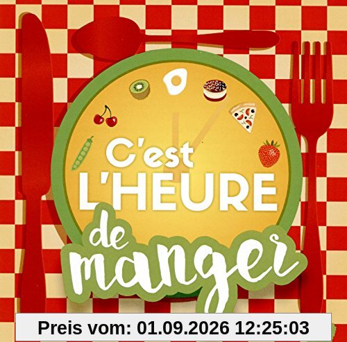 C'est L'heure De Manger