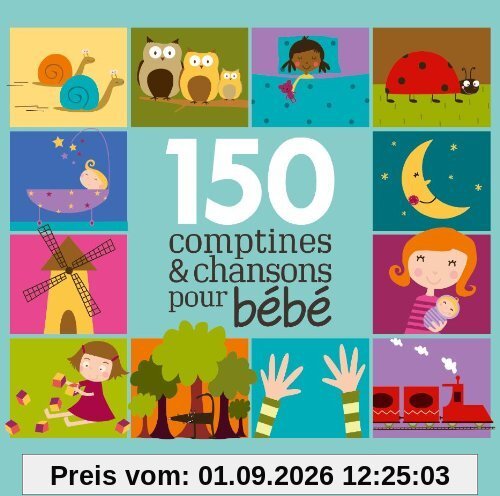 150 Comptines et Chansons pour Bébé