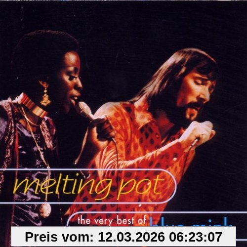 Blue Mink Melting Pot/the Very Best Of B