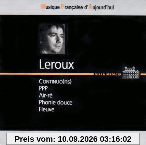 Musique francaise d'aujourd'hui - Philippe Leroux