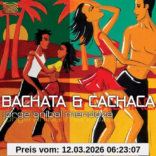Mendoza, Jorge Anibal Bachata & Cachaca