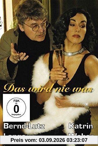 Das wird nie was