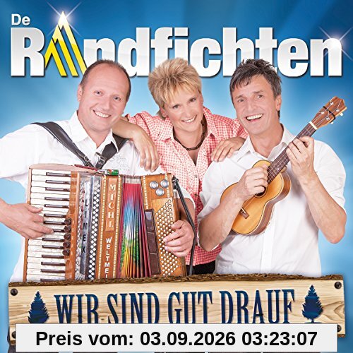 Wir Sind Gut Drauf