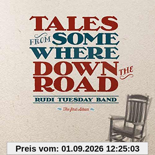 Tales from Somewhere Down the Road