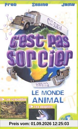 C'est pas sorcier : Le monde animal [VHS]