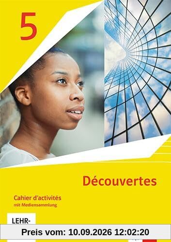Découvertes 5. Ausgabe 1. oder 2. Fremdsprache: Cahier d'activités mit Mediensammlung 5. Lernjahr (Découvertes. Ausgabe 1. oder 2. Fremdsprache ab 2020)