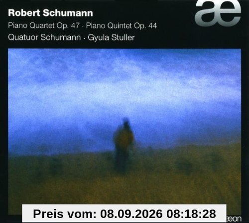 Robert Schumann: Klavierquartett Op.47 / Klavierquintett Op.44