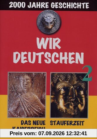 Wir Deutschen 2 - Neues Kaiserreich/Stauferzeit