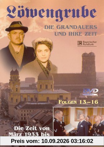 Löwengrube, Die Grandauers und ihre Zeit - Teil 04: Die Zeit von 1933 - 1936 (Folge 13-16)