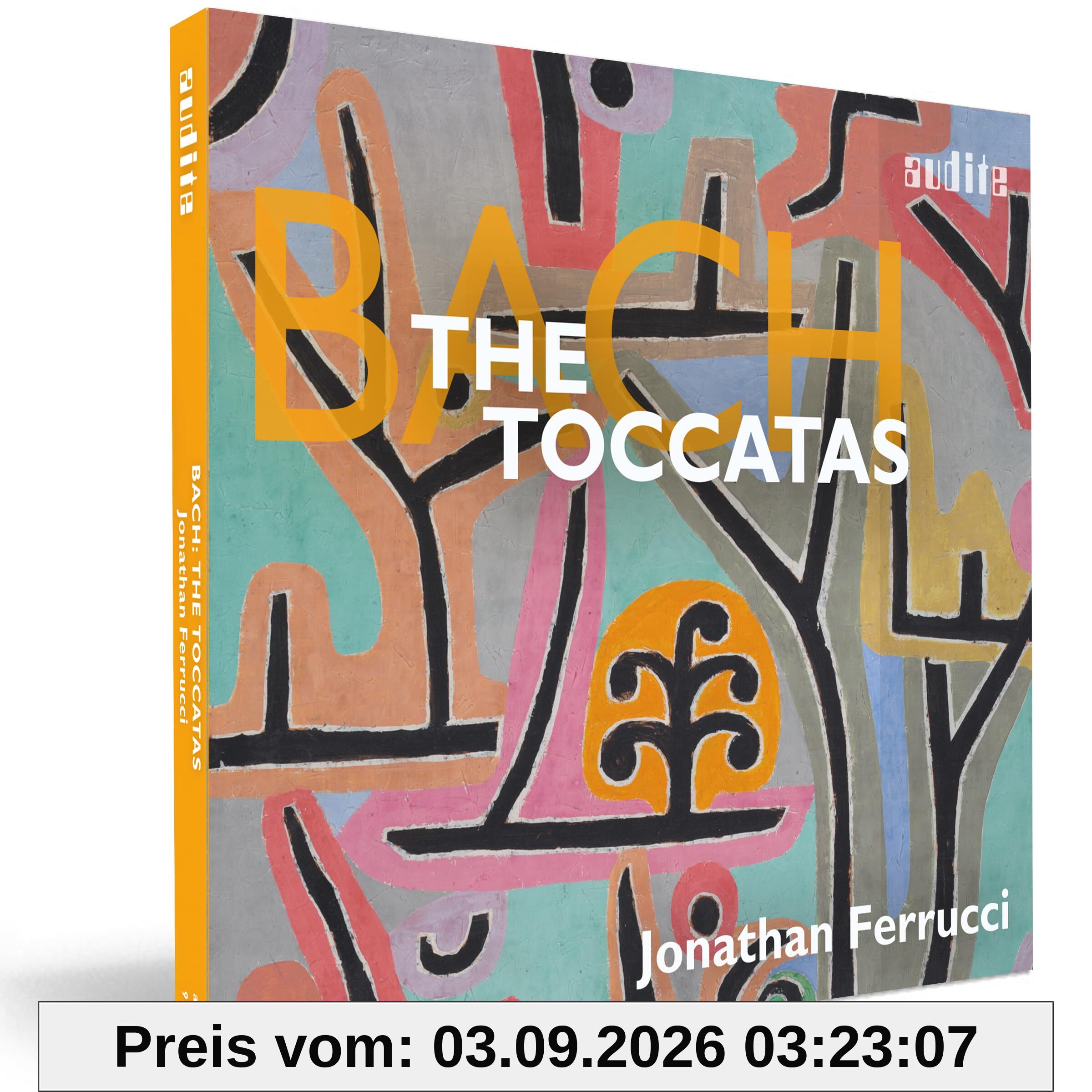 Bach : Les Toccatas pour Clavier. Ferrucci