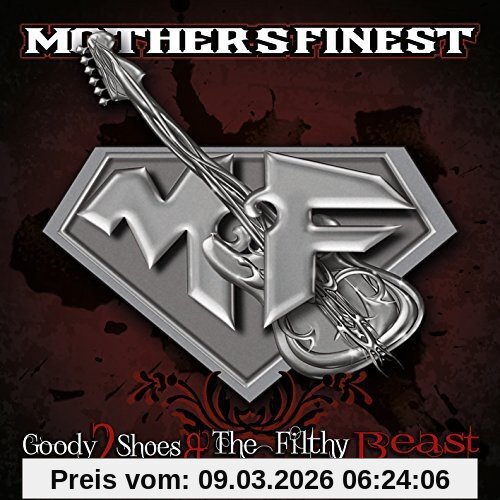 Mother'S Finest Goody 2 Shoes & The Filthy Beasts/Digi