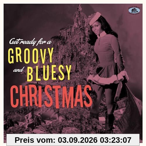 Get Ready For A Groovy And Bluesy Christmas (CD)