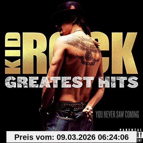 Kid Rock - Greatest Hits, You Never Saw