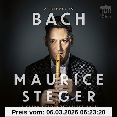 Maurice Steger A Tribute To Bach