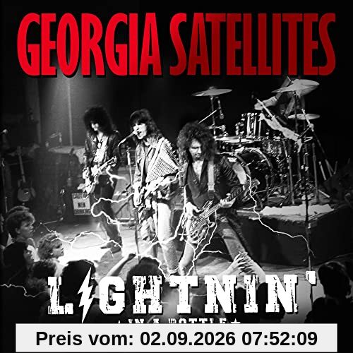 Georgia Satellites Lightnin' In A Bottle, The Official Live Album