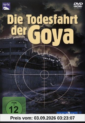 Die Todesfahrt der Goya