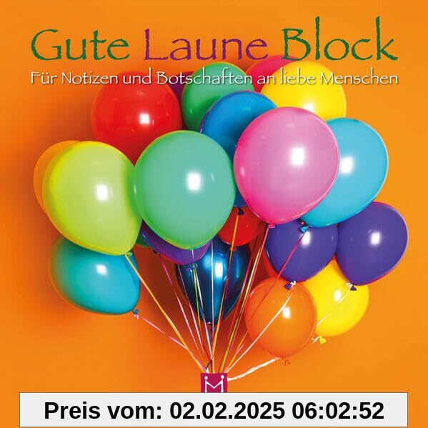 Gute Laune Block Luftballons: Für Notizen und Botschaften an liebe Menschen