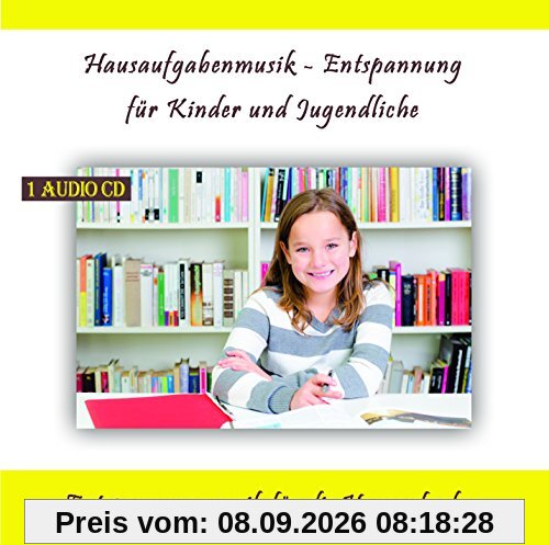 Hausaufgabenmusik - Entspannung für Kinder und Jugendliche