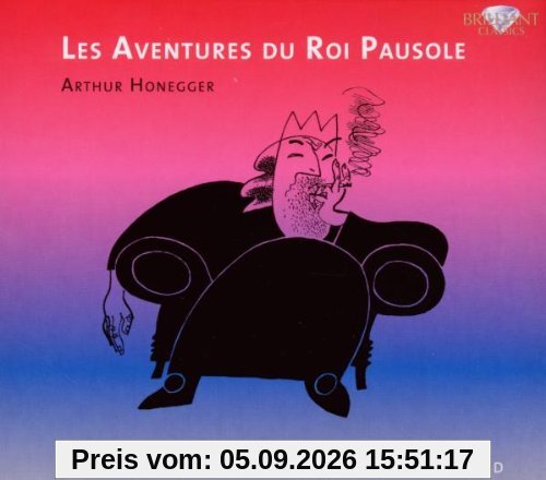 Honegger: Les Aventures Du Roi Pausole
