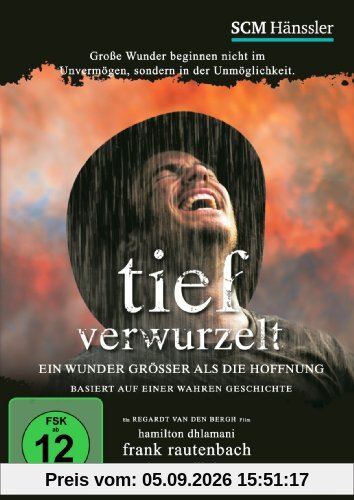 Tief verwurzelt