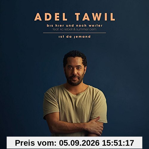 Bis hier und noch weiter / Ist da jemand