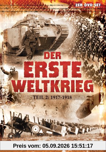 Der Erste Weltkrieg, Teil 2: 1917-1918 [2 DVDs]