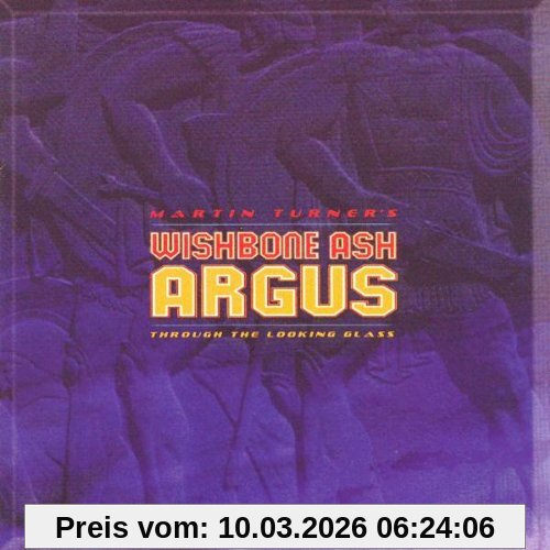 Martin Turner's Wishbone Ash Argus, Through The Looking Glass