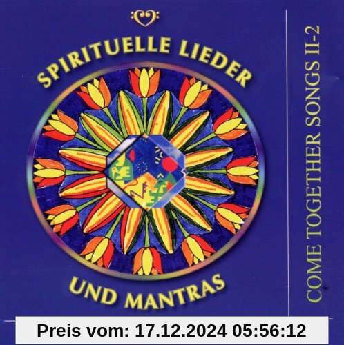 Spirituelle Lieder und Mantras. Audio-CD: Come Together Songs II-2. CD mit 20 Liedern