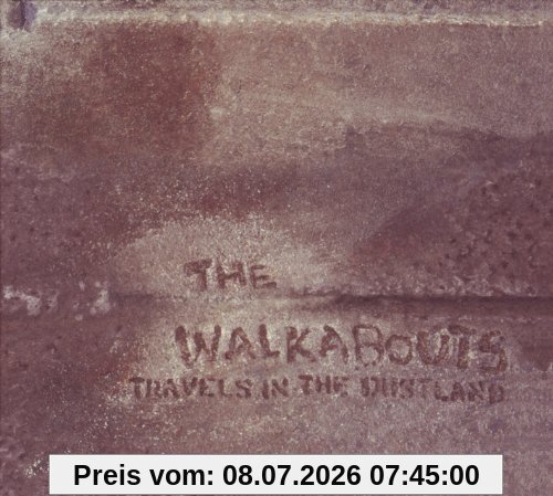the Walkabouts Travels In The Dustland