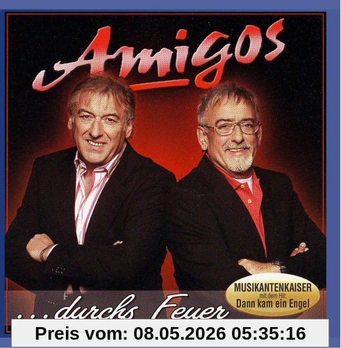 Amigos - ...durch's Feuer