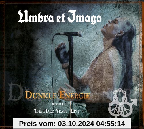 Dunkle Energie / The Hard Years live - Re-Release 2013