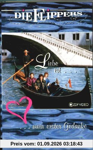 Die Flippers - Liebe ist ... mein erster Gedanke [VHS]