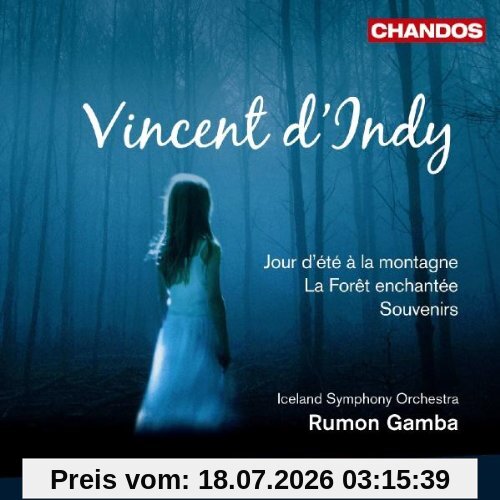 Rumon Gamba Vincent D'Indy, Jour D'ete A La Montane / La Foret Enchantee / Souvenirs