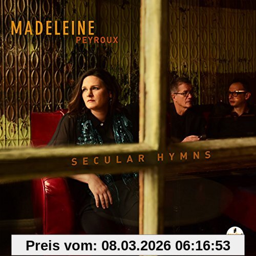 Madeleine Peyroux Secular Hymns