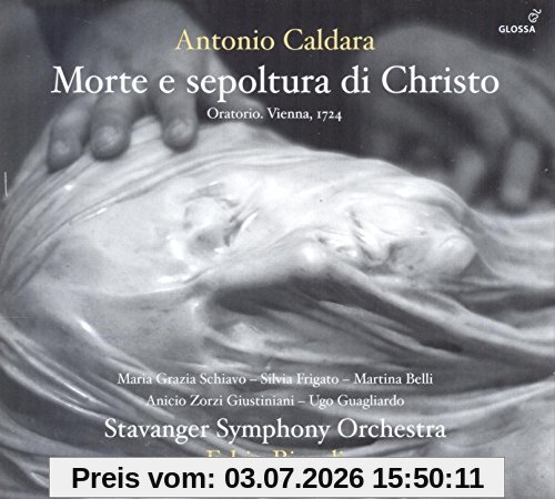 Maria Grazia Schiavo Caldara, Morte E Sepoltura Di Christo (Oratorio. Vienna, 1724)