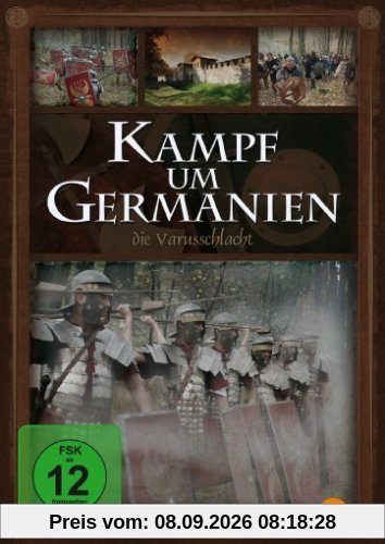 Kampf um Germanien - Die Varusschlacht