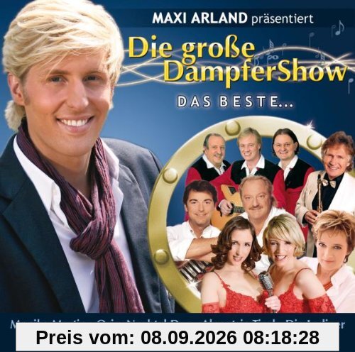 Maxi Arland präsentiert - Die Große DampferShow