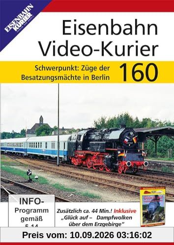 Eisenbahn Video-Kurier 160 - Schwerpunkt: Züge der Besatzungsmächte in Berlin