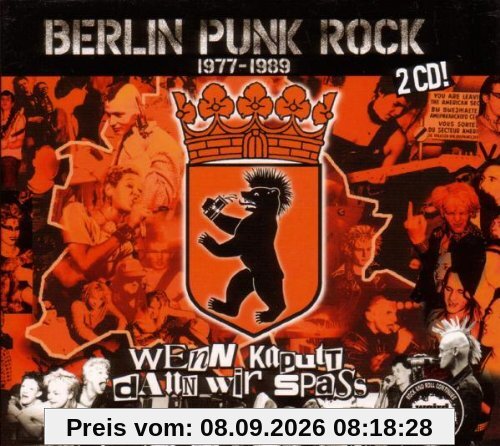 Berlin Punk Rock 1977-1989, Wenn kaputt dann wir Spaß