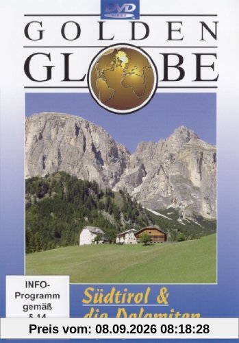 Südtirol und die Dolomiten - Golden Globe (Bonus: Oberbayern)