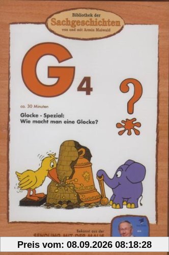 Bibliothek der Sachgeschichten - (G4) Glocke-Spezial: Wie macht man eine Glocke?