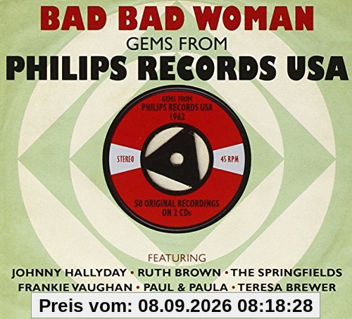 Bad Bad Woman- Gems from Philips Records USA