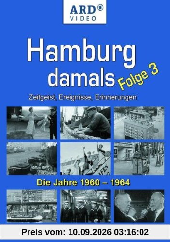 Hamburg damals - Folge 3: Die Jahre 1960 -1964