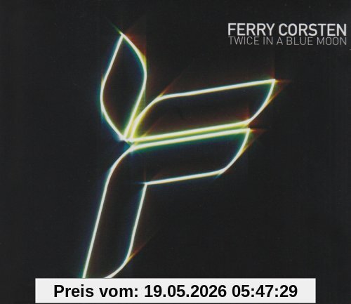 Ferry Corsten Twice In A Blue Moon