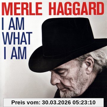 Merle Haggard I Am What I Am