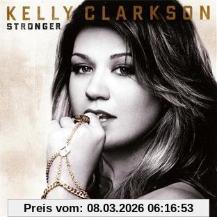 Kelly Clarkson Stronger (Deluxe Version) Inkl. 4 Bonustracks