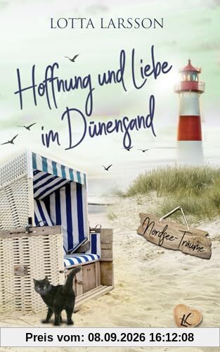 Hoffnung und Liebe im Dünensand: Nordsee-Träume