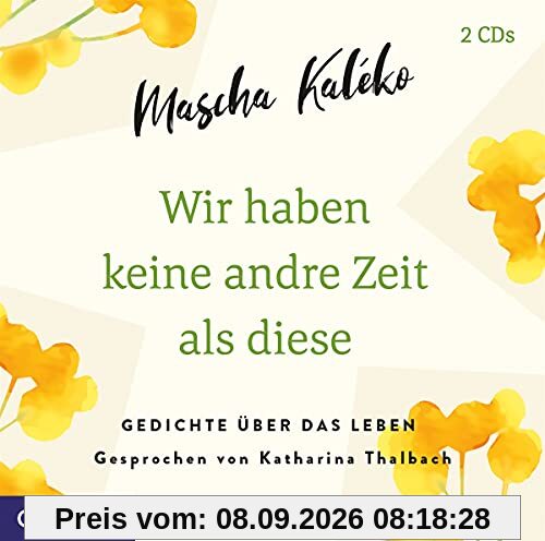 Wir Haben Keine Andre Zeit Als Diese (Gedichte Übe