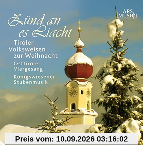 Zünd An Es Liacht-Tiroler Volksweisen