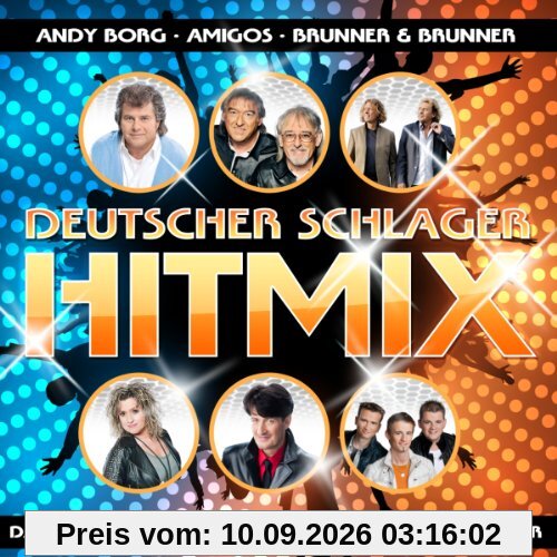 Deutscher Schlager Hitmix (mit Amigos, Andy Borg, Brunner & Brunner, Daniela Alfinito, Calimeros, Andreas Fulterer, Grubertaler uva.)